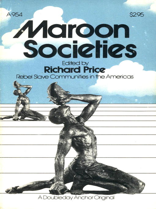 Title details for Maroon Societies by Richard Price - Available